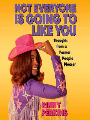 cover image of Not Everyone is Going to Like You
